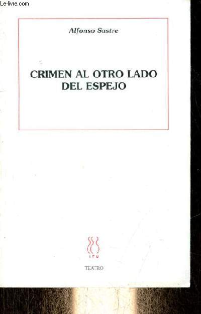 Crimen al otro lado del espejo - Coleccion teatro n49.