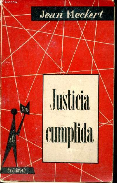 Justicia cumplida - Coleccion con el tiempo n1.