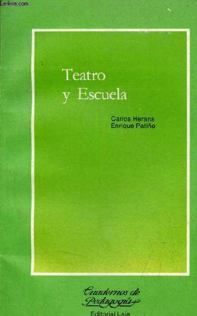 Teatro y escuela - Coleccion Cuadernos de pedagogia n9.