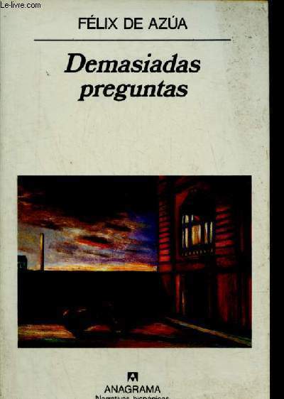 Demasiadas preguntas - Coleccion Narrativas hispanicas n156.