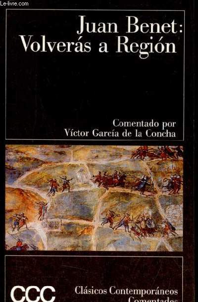 Volveras a Region - Coleccion Clasicos Contemporaneos Comentados n16.