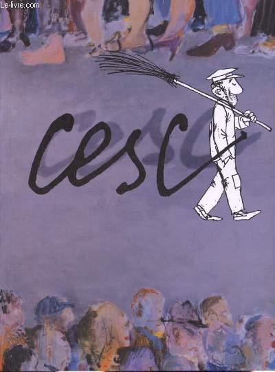 Cesc consciencia grafica d'un pais de l'acudit periodistic a la pintura.