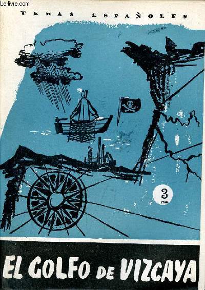 El golfo de vizcaya - Coleccion temas espanoles n298 - 2.a edicion.