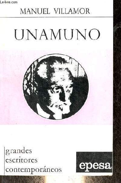 Unamuno - Coleccion grandes escritores contemporaneos n18.