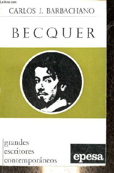 Becquer - Coleccion grandes escritores contemporaneos n16.
