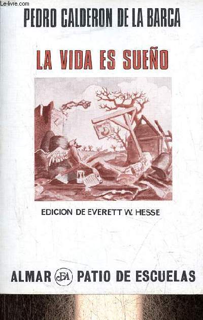 La vida es sueno - Coleccion Patio de escuelas n6.