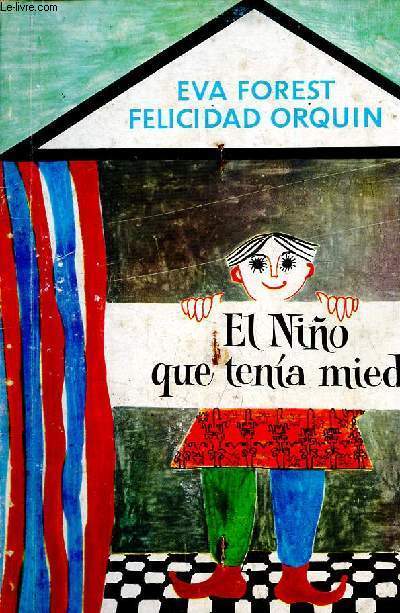 El Nino que tenia miedo - Coleccion girasol-teatro n1.