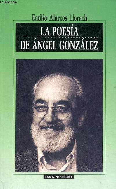 La poesia de Angel Gonzalez - Coleccion Clarin n3.