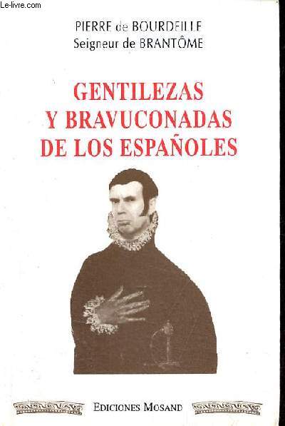 Gentilezas y bravuconadas de los espanoles.