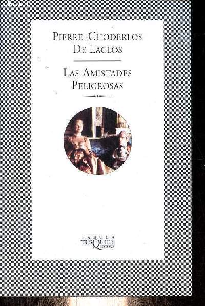 Las amistades peligrosas - Coleccion Fabula n168.
