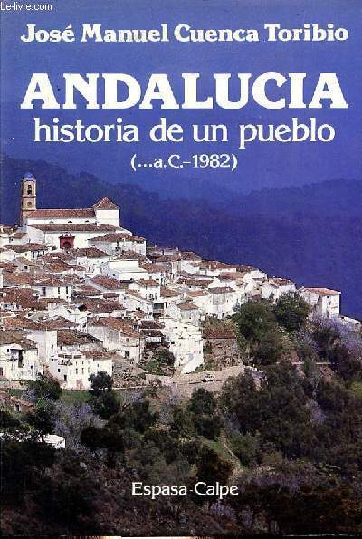 Andalucia historia de un pueblo (...a.C.-1982).