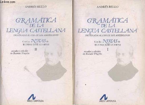 Gramatica de la lengua castellana destinada al uso de los americanos - Tomo 1 + Tomo 2 (2 volumes).