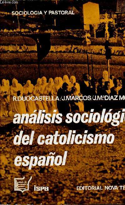 Analisis sociologico del catolicismo espanol - Coleccion sociologia y pastoral n6.