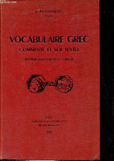 Vocabulaire grec comment et sur textes - 7e dition revue et corrige.