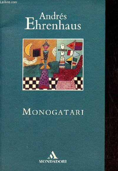 Monogatari - Coleccion literatura mondadori n65.