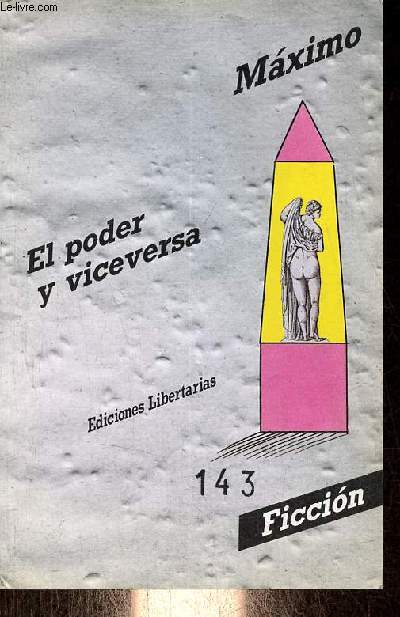 El poder y viceversa - Coleccion Ficcion n36.