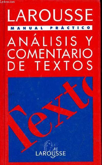 Larousse manual practico analisis y comentario de textos.