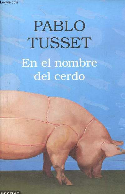 En el nombre del cerdo - Coleccion Ancora y Delfin n1063.