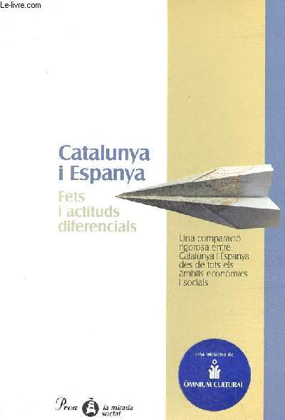Catalunya i Espanya - Fets i actituds diferencials - Coleccion Proa la mirada social n43.