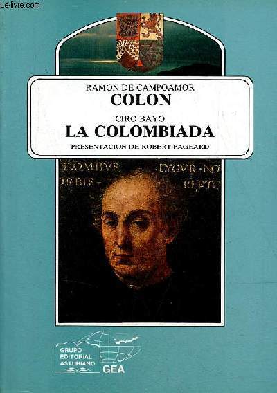 Colon / La Colombiada - Dos poemas picos en torno a la gesta colombina - Coleccion Anaquel cultural asturiano n8.