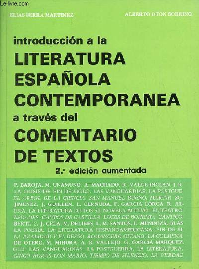 Introduccion a la literatura espanola contemporanea a travs del comentario de textos - 2.a edicion aumentada - Coleccion iniciacion universitaria.
