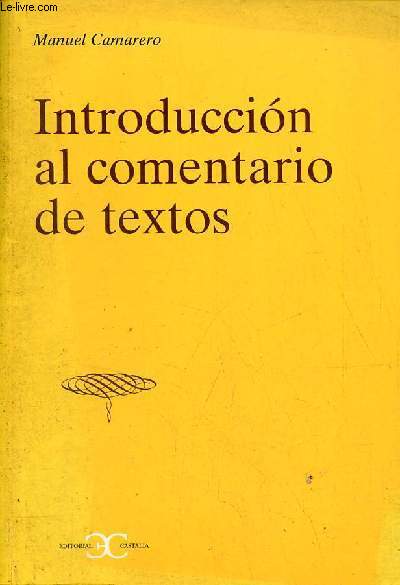 Introduccion al comentario de textos - Coleccion Castalia Instrumenta n4.