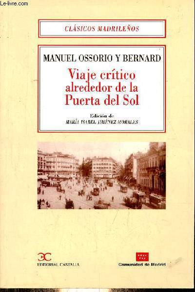 Viaje critico alrededor de la Puerta del Sol - Coleccion Clasicos Madrilenos n23.