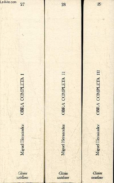 Obra completa - Tomo 1 + 2 + 3 (3 volumes) - 1 : Poesia - 2 : Teatro - 3 : Prosas correspondencia - Coleccion Clasicos castellanos n27-28-29.