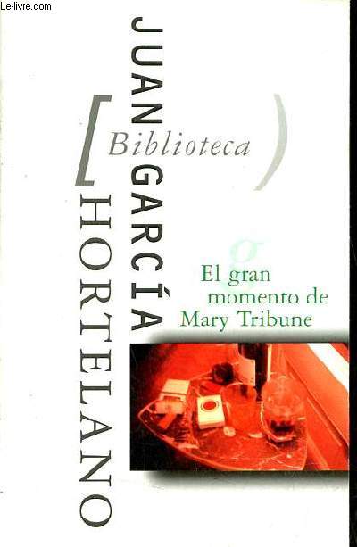 El gran momento de Mary Tribune - Coleccion Biblioteca Garcia Hortelano n285/1.