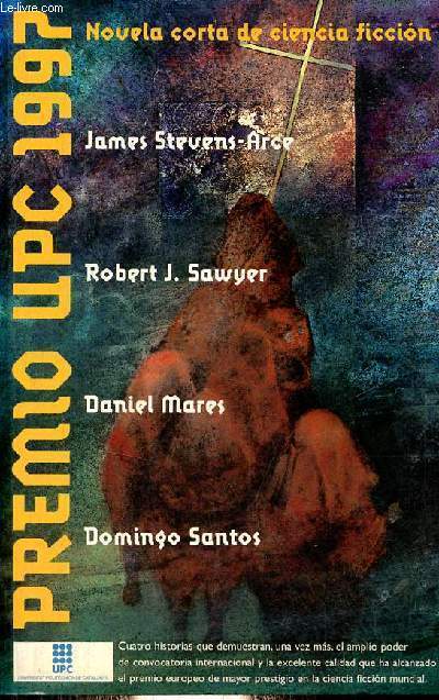 Premio upc 1997 Novela corta de ciencia ficcion - Coleccion Nova n112.