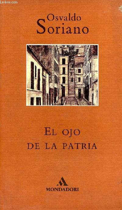 El ojo de la patria - Coleccion Literatura Mondadori n2.