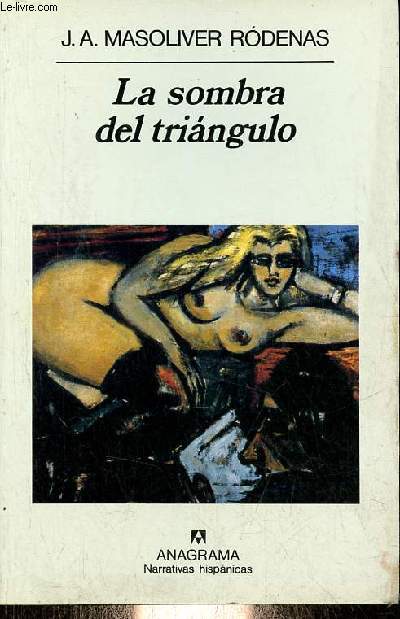 La sombra del triangulo - Coleccion Narrativas hispanicas n196.