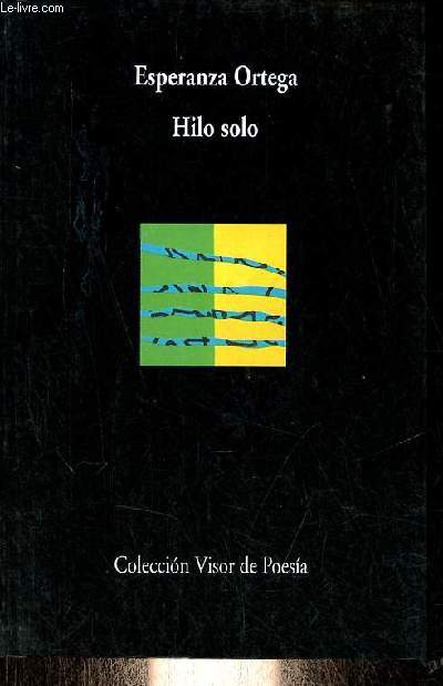 Hilo solo - Coleccion Visor de Poesia n340.