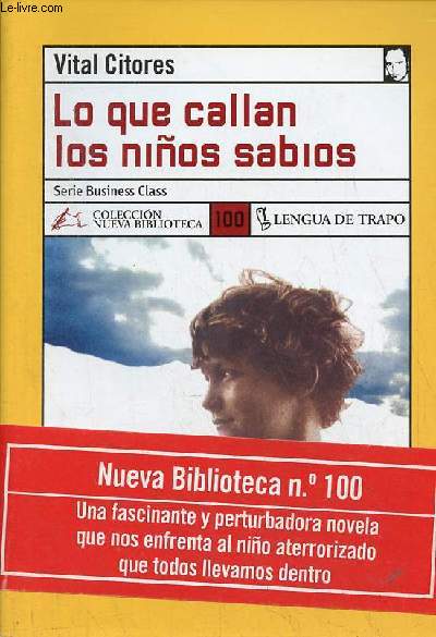 Lo que callan los ninos sabios - Coleccion Nueva Biblioteca n100.