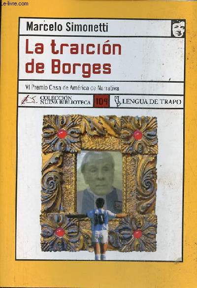 La traicion de Borges - Coleccion Nueva Biblioteca n104.