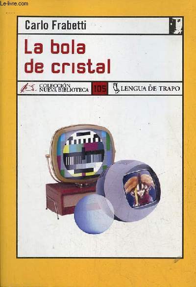 La bola de cristal - Coleccion Nueva Biblioteca n105.