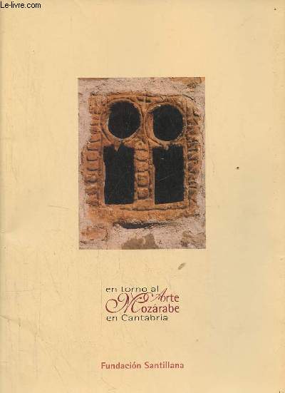 En torno al Arte Mozarabe en Cantabria.