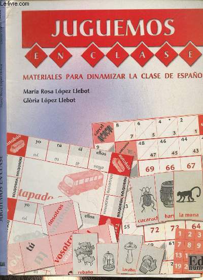 Juguemos en clase - Materiales para dinamizar la clase de espanol.