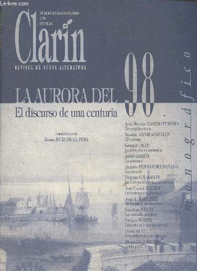 Clarin revista de nueva literatura - Numero extraordinario 1998 - La aurora del 98 - El discurso de una centuria.
