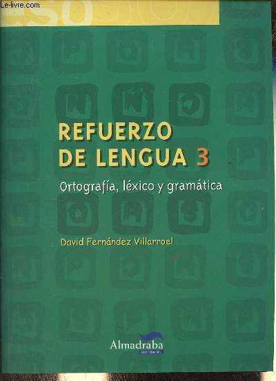 Refuerzo de lengua 3 - Ortografia, lxico y gramatica.