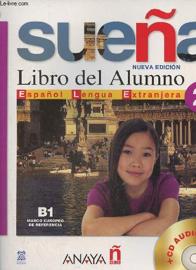 Suena nueva edicion - Nivel Medio - Espanol lengua extranjera 2 - 2 volumes : Libro del Almuno, 2 CD audio inclus + Libro del Profesor, 2 CD audio inclus.