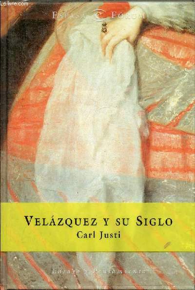 Velazquez y su siglo.