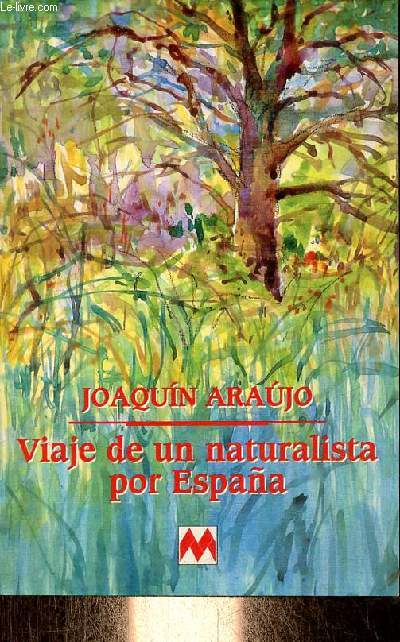 Viaje de un naturalista por Espana - Coleccion andar y ver.