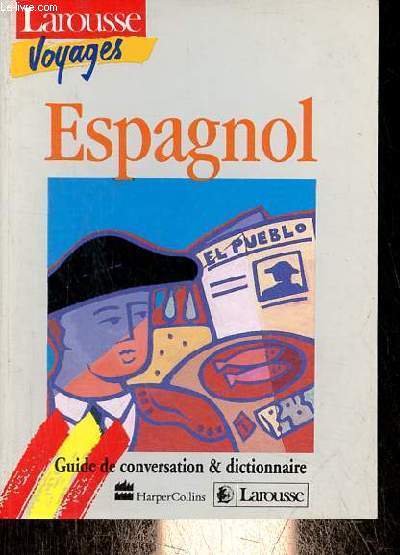 Espagnol - Guide de conversation & dictionnaire.