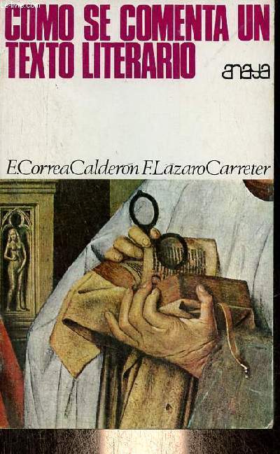 Como se comenta un texto literario - Coleccion temas y estudios.