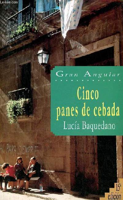 Cinco panes de cebada - Coleccion gran angular n17.