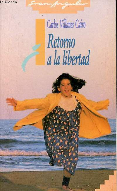 Retorno a la libertad - Coleccion gran angular n106.