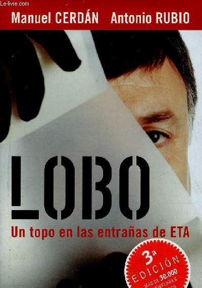 Lobo un topo en las entranas de ETA.