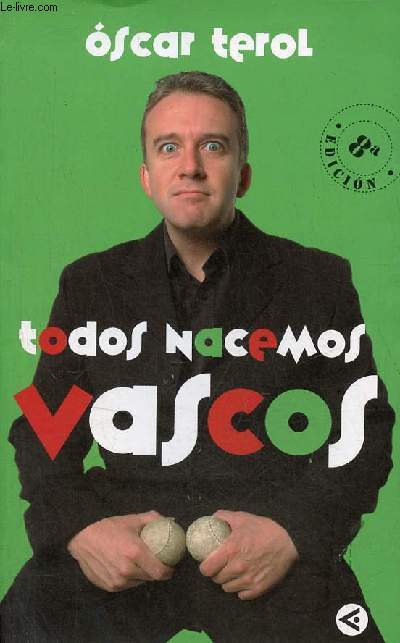 Todos nacemos vascos - 8a edicion.