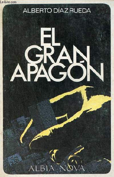 El gran apagon - Novela - Coleccion Alba nova n7.